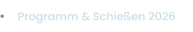Programm & Schießen 2026