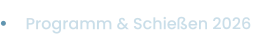 Programm & Schießen 2026